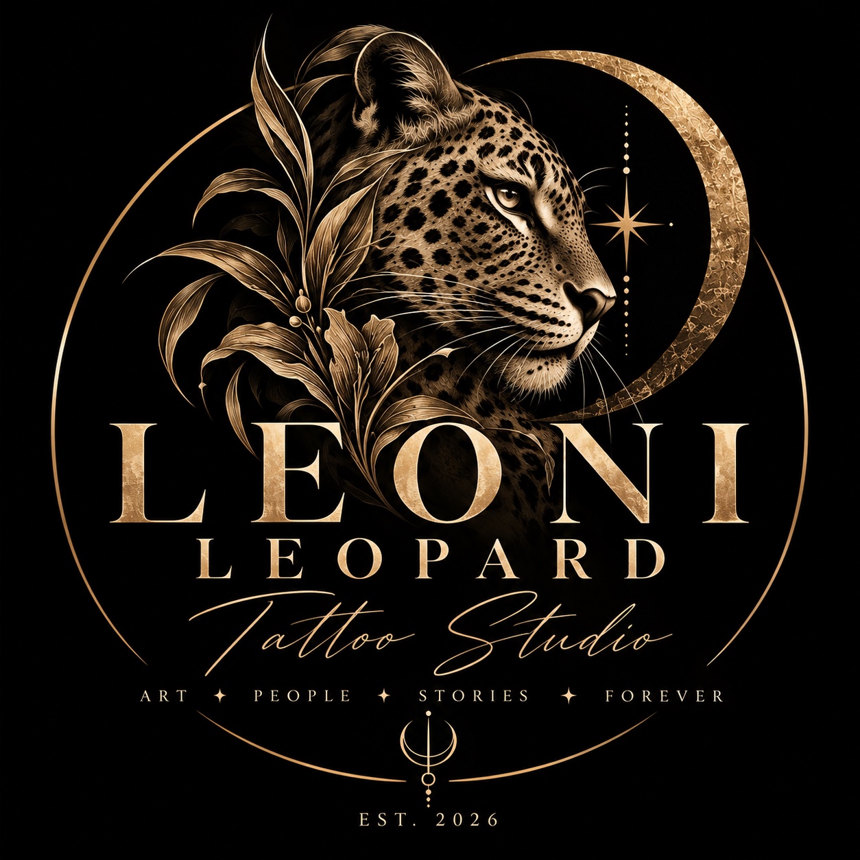 LEONI LEOPARD Tattoo Studio brand artwork: a golden leopard, crescent moon and leaves on black, with the slogan Art, People, Stories, Forever and Est. 2026.